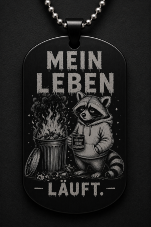 Dogtag Anhänger MEIN LEBEN. LÄUFT. – Lustiger Waschbär Statement Anhänger mit schwarzem Humor