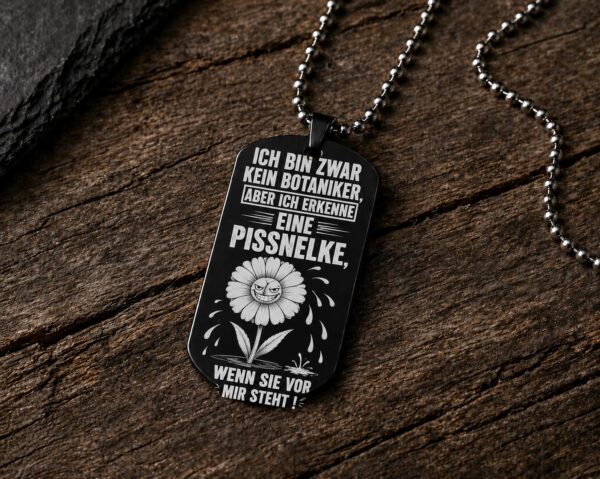 Pissnelke Dog Tag – Frecher Anhänger mit schwarzem Humor | geile-sachen.de